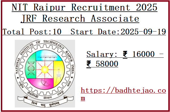 10 JRF Research Associate Jobs In NIT Raipur Recruitment 2025