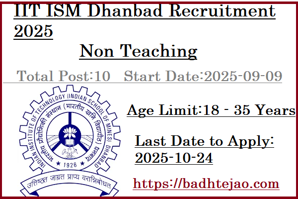 10 Non Teaching Jobs In IIT ISM Dhanbad Recruitment 2025