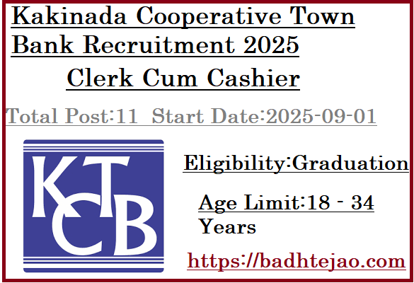 11 Graduation Clerk Cum Cashier Jobs In Kakinada Cooperative Town Bank Recruitment 2025