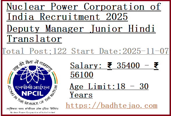 122 Deputy Manager Junior Hindi Translator Jobs In NPCIL Recruitment 2025
