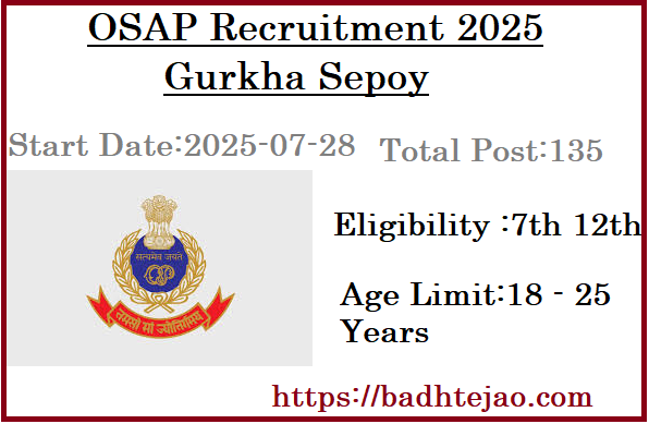 135 7th 12th Pass Gurkha Sepoy Jobs In OSAP Recruitment 2025 