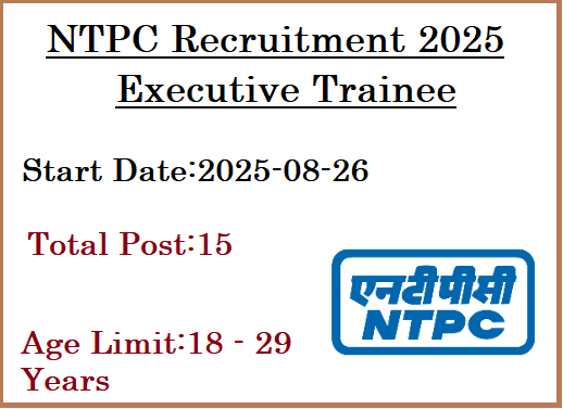 15 Executive Trainee Jobs In NTPC Recruitment 2025