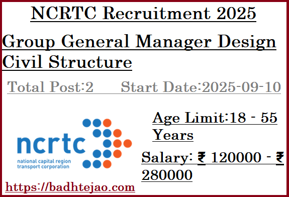 2 Group General Manager Design Civil Structure Jobs In NCRTC Recruitment 2025