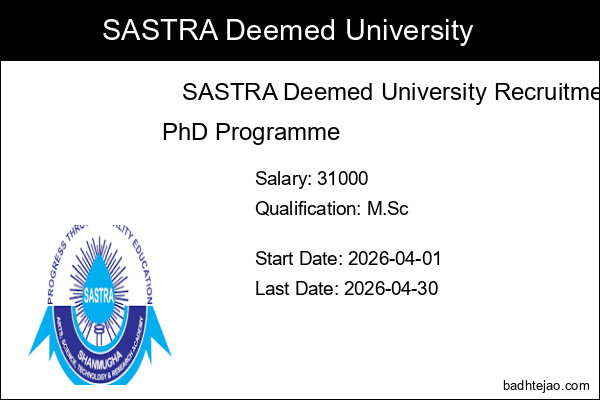 2 PhD Programme Jobs In SASTRA Deemed University Recruitment 2026