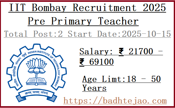 2 Pre Primary Teacher Jobs In IIT Bombay Recruitment 2025