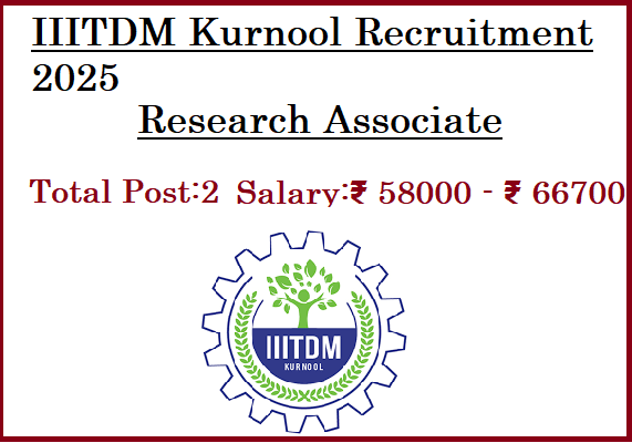 2 Research Associate Jobs In IIITDM Kurnool Recruitment 2025