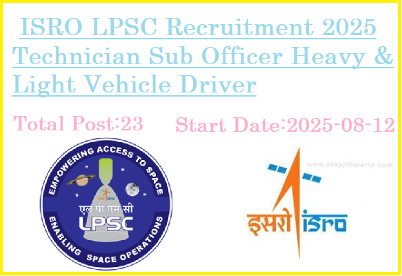 23 10th ITI Pass Technician Sub Officer Jobs In ISRO LPSC Recruitment 2025