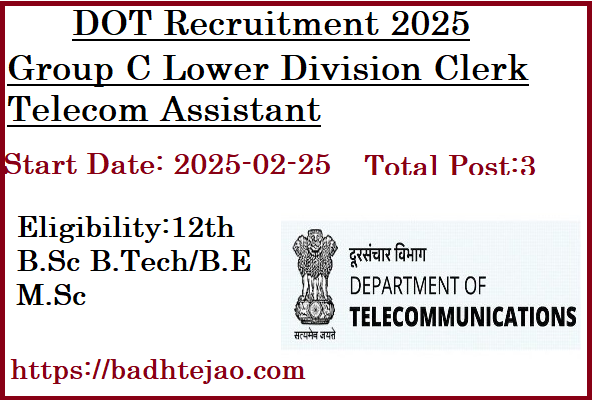 3 12th BE Pass Group C Lower Division Clerk Telecom Assistant Jobs In DOT Recruitment 2025