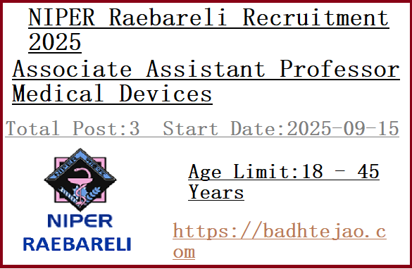 3 Associate Professor Medical Devices Jobs In NIPER Raebareli Recruitment 2025