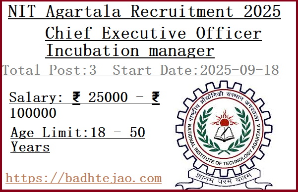 3 Chief Executive Officer Incubation manager Jobs In NIT Agartala Recruitment 2025