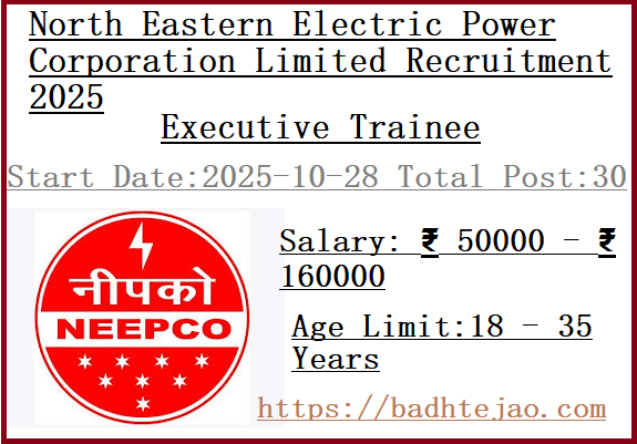 30 Executive Trainee Jobs In NEEPCO Recruitment 2025