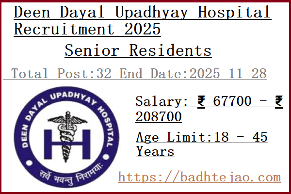 32 Senior Residents Jobs In Deen Dayal Upadhyay Hospital Recruitment 2025