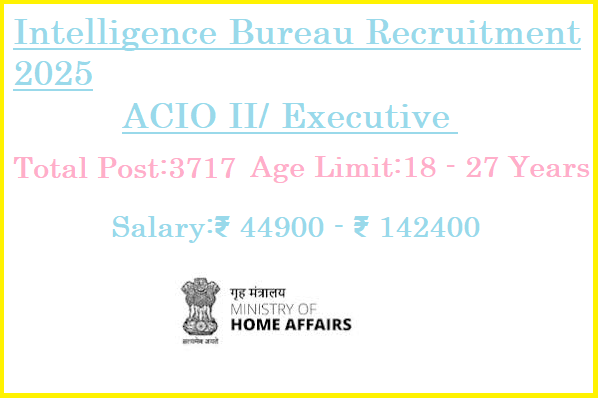 3717 ACIO Executive Jobs In Intelligence Bureau IB Recruitment 2025