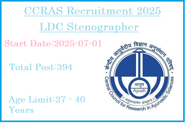 394 10th Pass LDC Stenographer Jobs In CCRAS Recruitment 2025