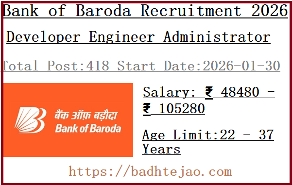 418 Developer Engineer Administrator Jobs In Bank of Baroda Recruitment 2026