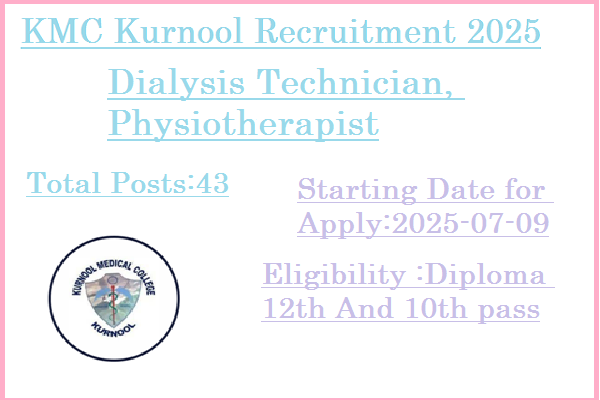 43 Dialysis Technician Physiotherapist Jobs In KMC Kurnool Recruitment 2025