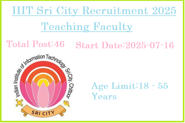 46 Faculty Jobs In IIIT Sri City Recruitment 2025