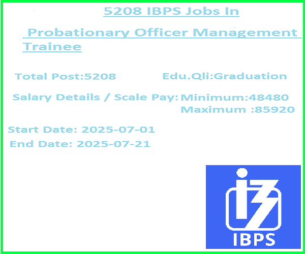 5208 IBPS Probationary Officer Management Trainee Jobs 2025