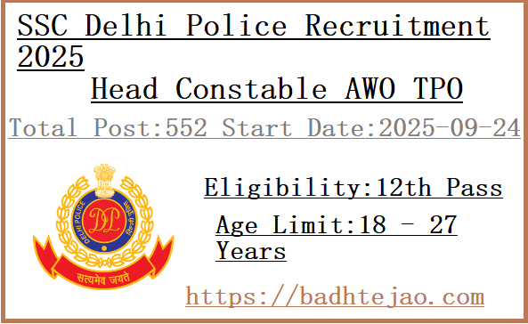 552 12th Pass Head Constable AWO TPO Jobs In SSC Delhi Police Recruitment 2025