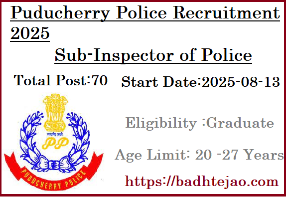 70 BA MA BSc Graduate Pass Sub Inspector Job In Puducherry Recruitment 2025