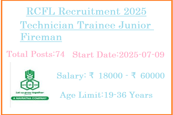 74 Technician Trainee Junior Fireman Jobs In RCFL Recruitment 2025