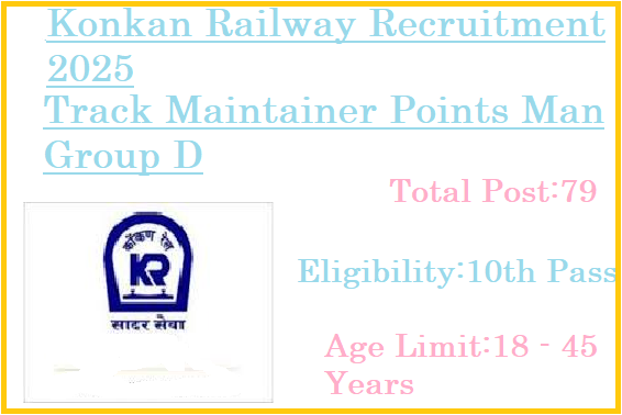 79 Track Maintainer Points Man Group D Jobs In Konkan Railway Recruitment 2025