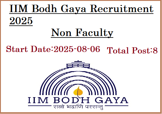 8 Non Faculty Jobs In IIM Bodh Gaya Recruitment 2025