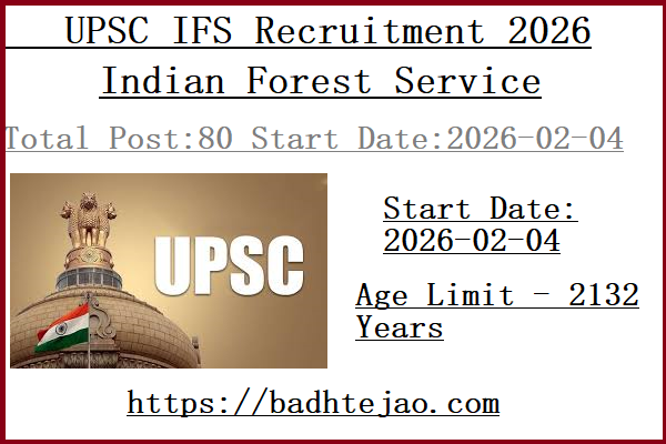 80 Indian Forest Service Jobs In UPSC IFS Recruitment 2026