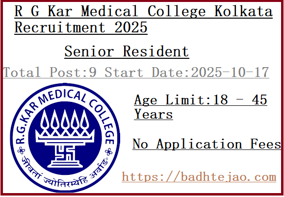 9 Senior Resident Jobs In R G Kar Medical College Kolkata Recruitment 2025