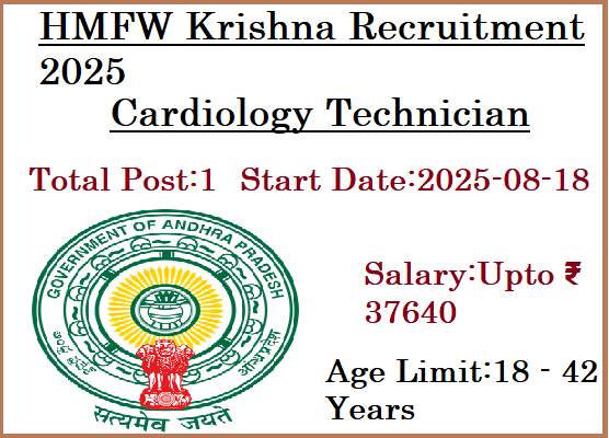 Cardiology Technician Job In HMFW Krishna Recruitment 2025
