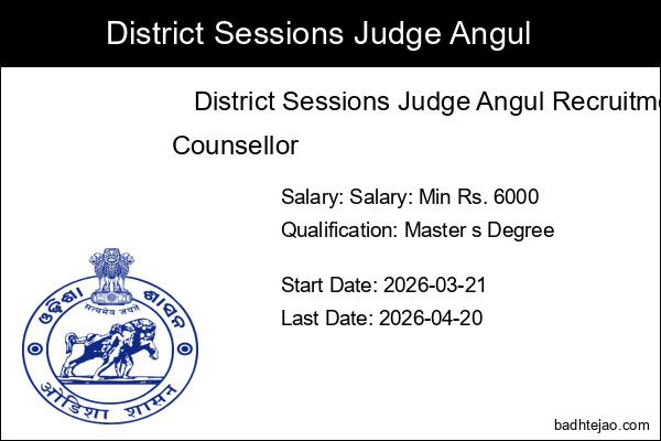 Counsellor Job In District Sessions Judge Angul Recruitment 2026