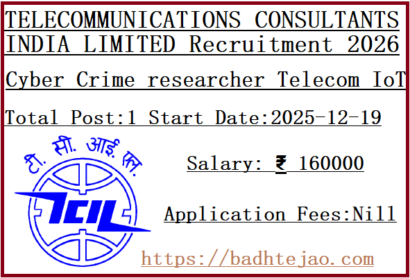 Cyber Crime researcher Telecom IoT Jobs In TCIL Recruitment 2026