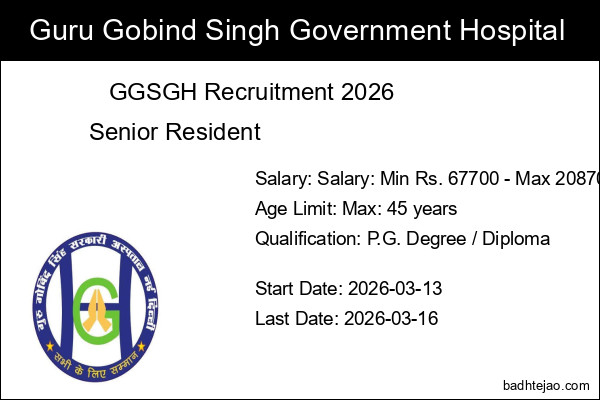 3 Senior Resident Jobs In GGSGH Recruitment 2026
