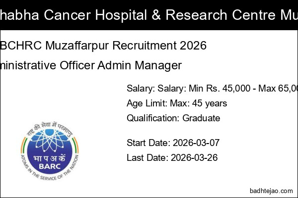 2 Administrative Officer Admin Manager Jobs In HBCHRC Muzaffarpur Recruitment 2026