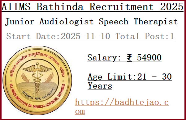 Junior Audiologist Speech Therapist Jobs In AIIMS Bathinda Recruitment 2025