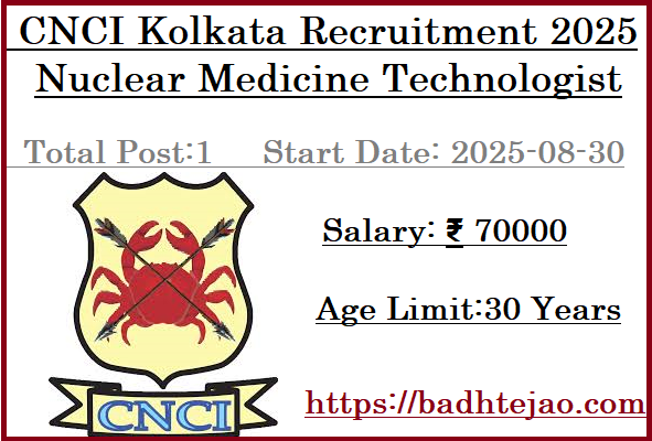 Nuclear Medicine Technologist Jobs In CNCI Kolkata Recruitment 2025