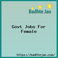 Govt Jobs For Female