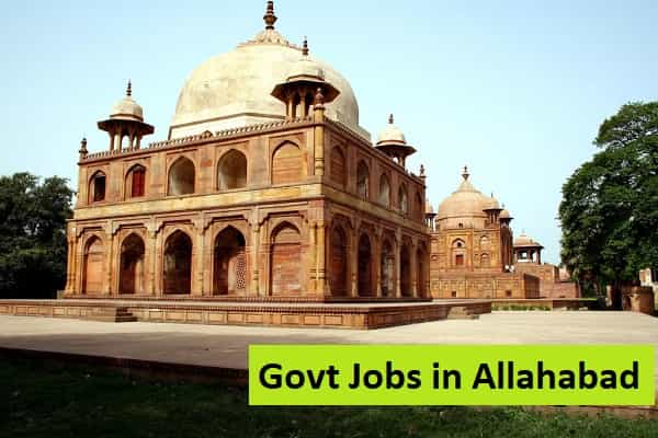 Govt Jobs in Allahabad Uttar Pradesh