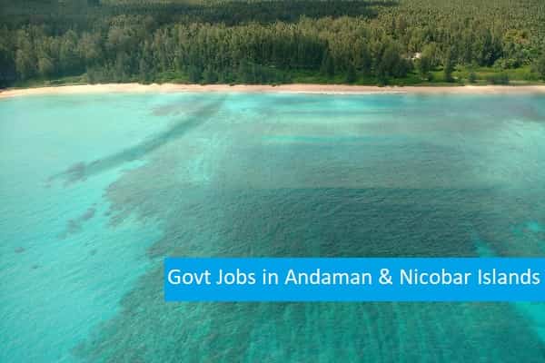 Govt Jobs in Andaman & Nicobar Islands