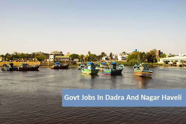 Govt Jobs in Dadra & Nagar Haveli