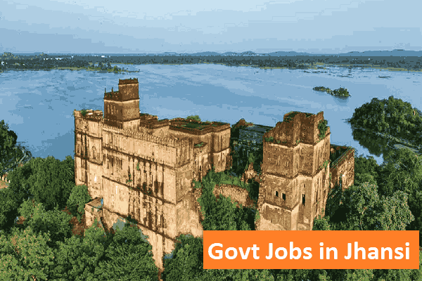 Govt Jobs in Jhansi Uttar Pradesh