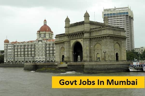 Govt Jobs in Mumbai Maharashtra