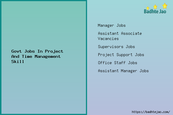 Govt Jobs In Project And Time Management Skill