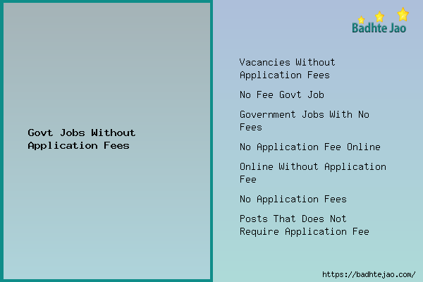 Govt Jobs Without Application Fees